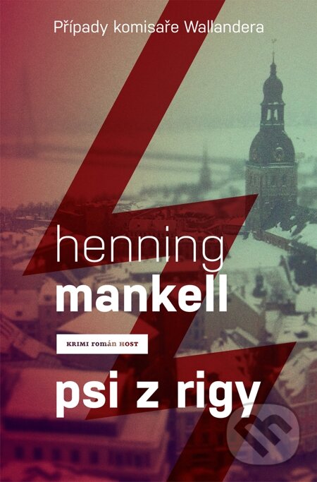 E-kniha: Psi z Rigy (Henning Mankell). Host, 2013 E-kniha: Psi z Rigy (Henning Mankell). Host, 2013