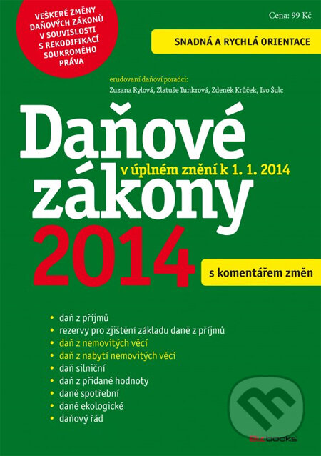 Kniha: Daňové zákony 2014 (Zuzana Rylová a kolektív). BIZBOOKS, 2014 Kniha: Daňové zákony 2014 (Zuzana Rylová a kolektív). BIZBOOKS, 2014