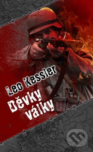Kniha: Děvky války (Leo Kessler). Baronet, 2014 Kniha: Děvky války (Leo Kessler). Baronet, 2014