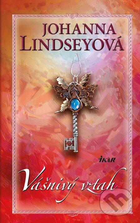 Kniha: Vášnivý vztah (Johanna Lindsey). Ikar CZ, 2014 Kniha: Vášnivý vztah (Johanna Lindsey). Ikar CZ, 2014