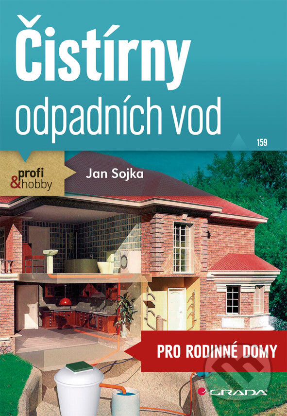 E-kniha: Čistírny odpadních vod (Jan Sojka). Grada, 2013 E-kniha: Čistírny odpadních vod (Jan Sojka). Grada, 2013
