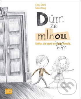 Kniha: Dům za mlhou (Ester Stará). 65. pole, 2013 Kniha: Dům za mlhou (Ester Stará). 65. pole, 2013