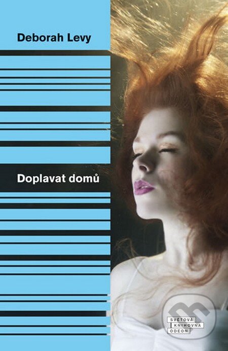 Kniha: Doplavat domů (Deborah Levy). Odeon CZ, 2014 Kniha: Doplavat domů (Deborah Levy). Odeon CZ, 2014
