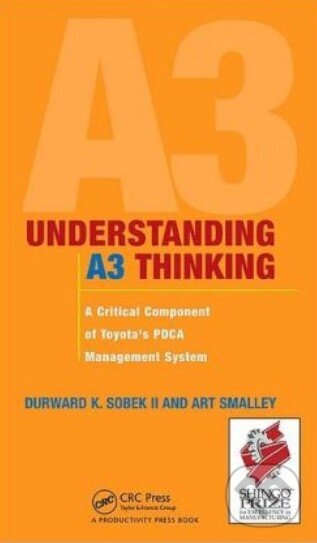 Kniha: Understanding A3 Thinking (Art Smalley a Durward K. Sobek). Productivity Press, 2008 Kniha: Understanding A3 Thinking (Art Smalley a Durward K. Sobek). Productivity Press, 2008