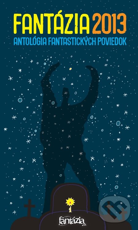 E-kniha: Fantázia 2013 (Ivan Aľakša). Fantázia, 2013 E-kniha: Fantázia 2013 (Ivan Aľakša). Fantázia, 2013