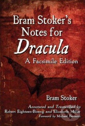 Kniha: Bram Stoker's Notes for Dracula (Bram Stoker). Facsimile, 2013 Kniha: Bram Stoker's Notes for Dracula (Bram Stoker). Facsimile, 2013