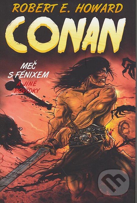 Kniha: Conan (Robert E. Howard). Edice knihy Omega, 2013 Kniha: Conan (Robert E. Howard). Edice knihy Omega, 2013
