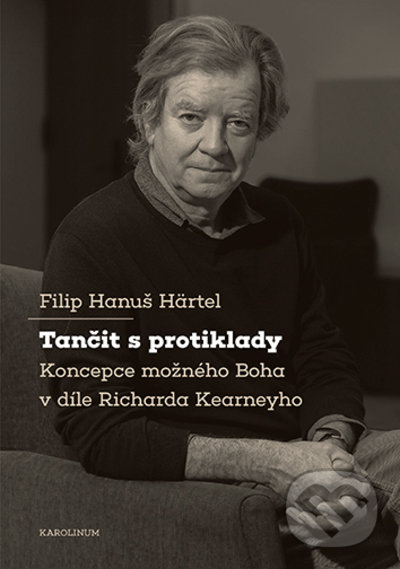 Kniha: Tančit s protiklady (Filip Hanuš Härtel). Karolinum, 2022 Kniha: Tančit s protiklady (Filip Hanuš Härtel). Karolinum, 2022