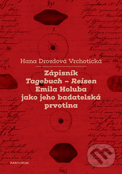 Kniha: Zápisník (Vrchotická Hana Drozdová). Karolinum, 2022 Kniha: Zápisník (Vrchotická Hana Drozdová). Karolinum, 2022