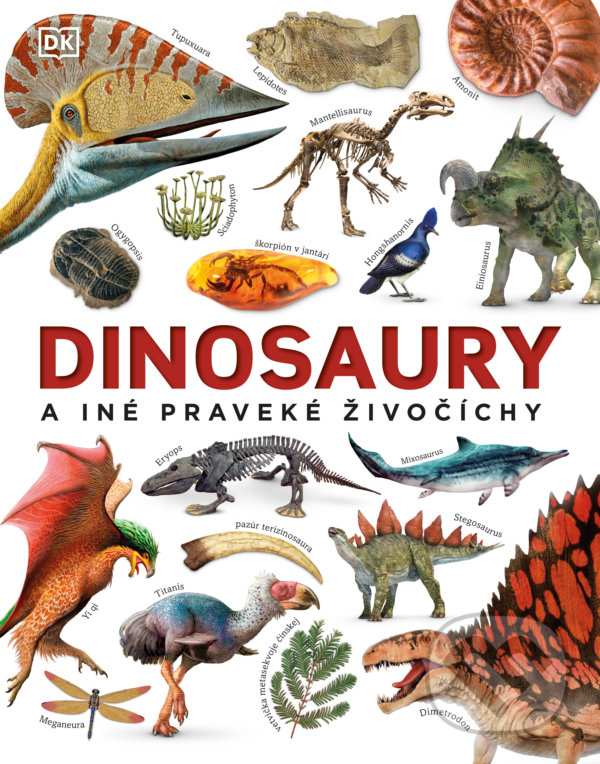 Kniha: Dinosaury a iné praveké živočíchy (John Woodward). Slovart, 2022 Kniha: Dinosaury a iné praveké živočíchy (John Woodward). Slovart, 2022