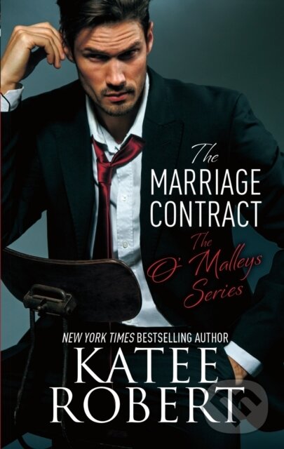 E-kniha: The Marriage Contract (Katee Robert). Little, Brown Book Group, 2015 E-kniha: The Marriage Contract (Katee Robert). Little, Brown Book Group, 2015