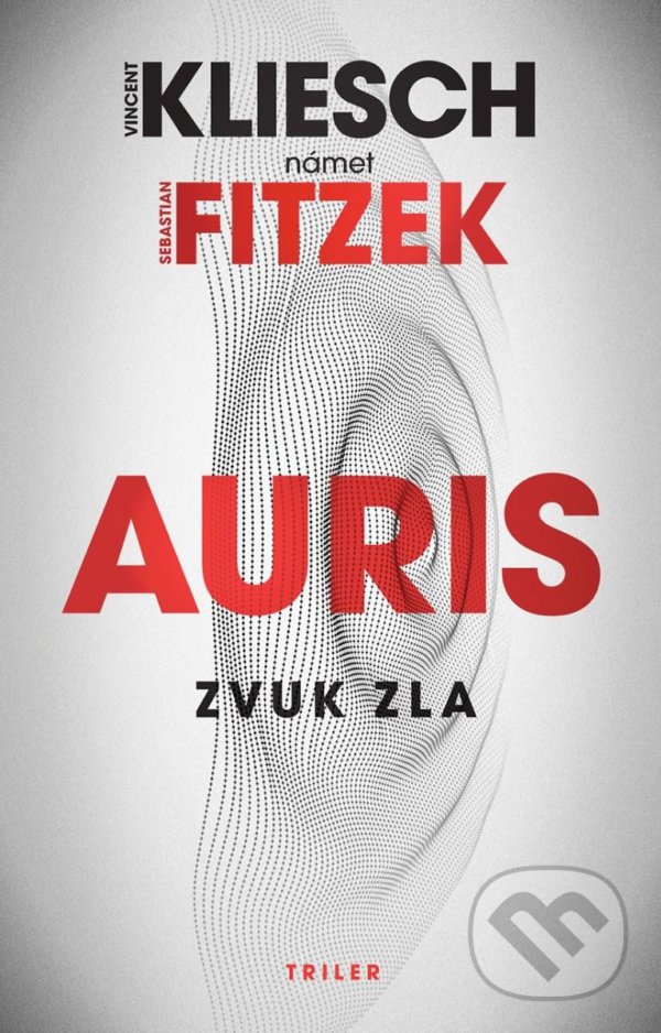 Kniha: Zvuk zla (Sebastian Fitzek a Vincent Kliesch). Tatran, 2022 Kniha: Zvuk zla (Sebastian Fitzek a Vincent Kliesch). Tatran, 2022