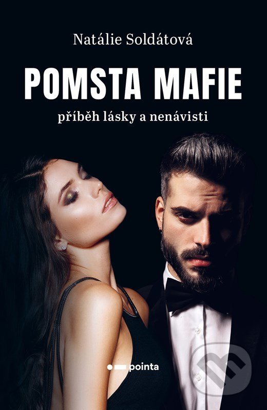 Kniha: Pomsta Mafie (Natálie Soldátová). Pointa, 2022 Kniha: Pomsta Mafie (Natálie Soldátová). Pointa, 2022