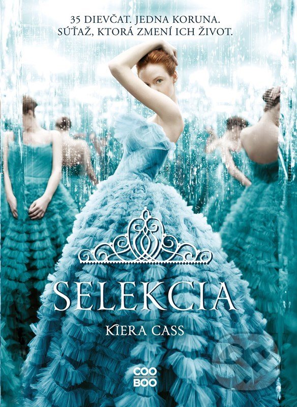 Kniha: Selekcia (Kiera Cass). CooBoo SK, 2022 Kniha: Selekcia (Kiera Cass). CooBoo SK, 2022