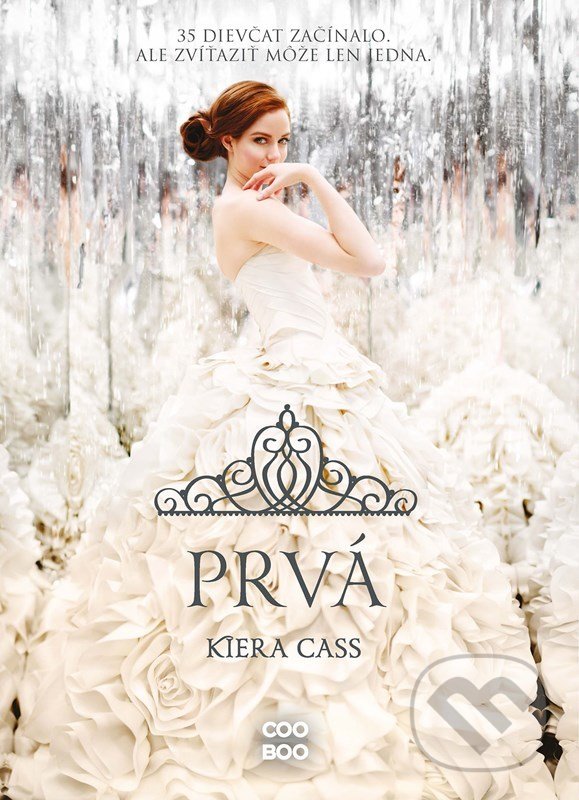 Kniha: Prvá (Kiera Cass). CooBoo SK, 2022 Kniha: Prvá (Kiera Cass). CooBoo SK, 2022