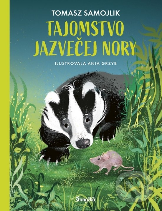 Kniha: Tajomstvo jazvečej nory (Tomasz Samojlik). Stonožka, 2022 Kniha: Tajomstvo jazvečej nory (Tomasz Samojlik). Stonožka, 2022