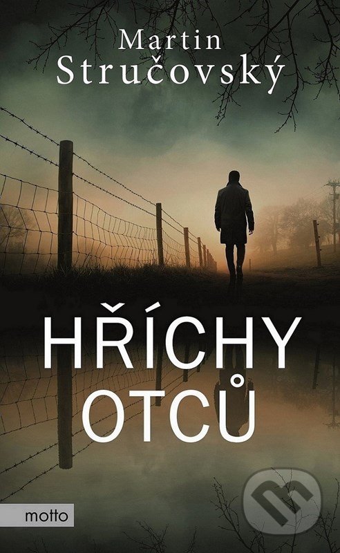 Kniha: Hříchy otců (Martin Stručovský). Motto, 2022 Kniha: Hříchy otců (Martin Stručovský). Motto, 2022