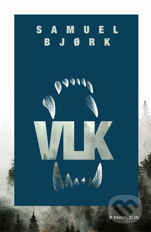 Kniha: Vlk (Samuel Bjork). Kniha Zlín, 2022 Kniha: Vlk (Samuel Bjork). Kniha Zlín, 2022