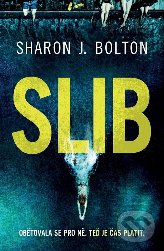 Kniha: Slib (Sharon J. Bolton). Domino, 2022 Kniha: Slib (Sharon J. Bolton). Domino, 2022