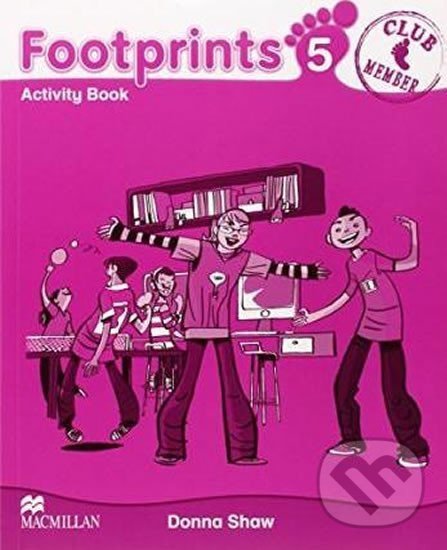Kniha: Footprints Level 5: Activity Book (Donna Shaw). MacMillan, 2010 Kniha: Footprints Level 5: Activity Book (Donna Shaw). MacMillan, 2010