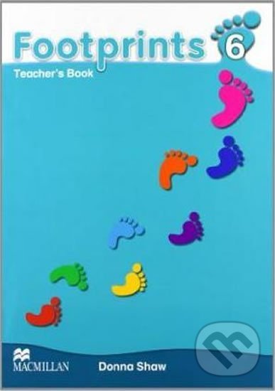 Kniha: Footprints Level 6: Teacher´s Book (Carol Read). MacMillan, 2009 Kniha: Footprints Level 6: Teacher´s Book (Carol Read). MacMillan, 2009