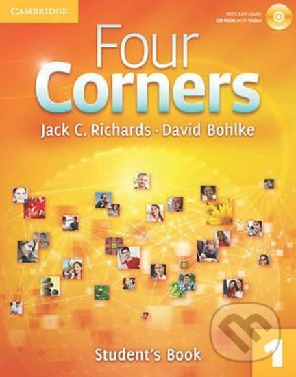 Kniha: Four Corners 1: Student´s Book with CD-ROM (C. Jack Richards). Cambridge University Press, 2011 Kniha: Four Corners 1: Student´s Book with CD-ROM (C. Jack Richards). Cambridge University Press, 2011