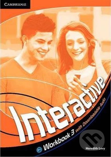 Kniha: Interactive Level 3: Workbook with Downloadable Audio (Meredith Levy). Cambridge University Press, 2012 Kniha: Interactive Level 3: Workbook with Downloadable Audio (Meredith Levy). Cambridge University Press, 2012