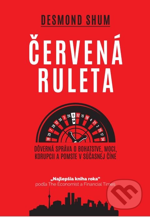 Kniha: Červená ruleta (Desmond Shum). MAFRA Slovakia, 2022 Kniha: Červená ruleta (Desmond Shum). MAFRA Slovakia, 2022