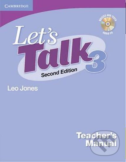 Kniha: Let´s Talk: Teachers Manual 3 with Audio CD (Leo Jones). Cambridge University Press, 2008 Kniha: Let´s Talk: Teachers Manual 3 with Audio CD (Leo Jones). Cambridge University Press, 2008