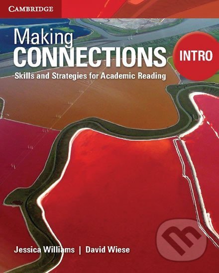 Kniha: Making Connections Intro Student´s Book (Jessica Williams). Cambridge University Press, 2015 Kniha: Making Connections Intro Student´s Book (Jessica Williams). Cambridge University Press, 2015