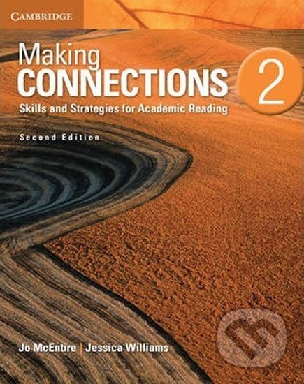 Kniha: Making Connections Level 2 Student´s Book (Jo McEntire). Cambridge University Press, 2013 Kniha: Making Connections Level 2 Student´s Book (Jo McEntire). Cambridge University Press, 2013