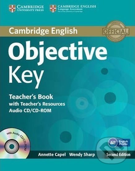 Kniha: Objective Key Teachers Book with Teachers Resources Audio CD/CD-ROM (Annette Capel). Cambridge University Press, 2013 Kniha: Objective Key Teachers Book with Teachers Resources Audio CD/CD-ROM (Annette Capel). Cambridge University Press, 2013