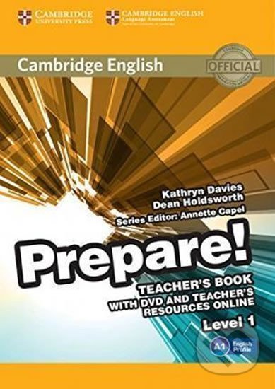 Kniha: Prepare 1/A1: Teacher´s Book with DVD and Teacher´s Resources Online (Kathryn Davies). Cambridge University Press, 2015 Kniha: Prepare 1/A1: Teacher´s Book with DVD and Teacher´s Resources Online (Kathryn Davies). Cambridge University Press, 2015