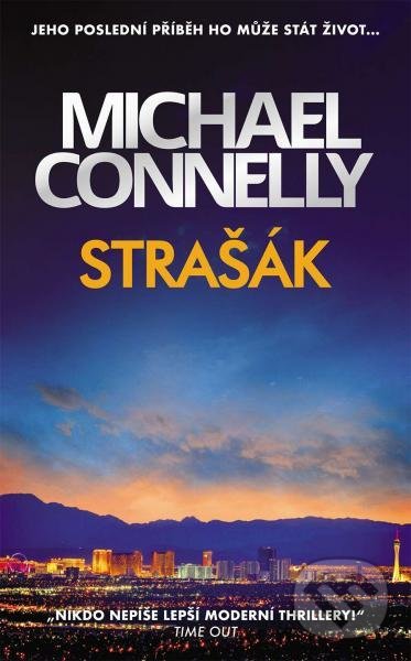 Kniha: Strašák (Michael Connelly). Slovart CZ, 2022 Kniha: Strašák (Michael Connelly). Slovart CZ, 2022