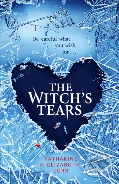 E-kniha: The Witch's Tears (Elizabeth Corr a Katharine Corr). HarperCollins, 2017 E-kniha: The Witch's Tears (Elizabeth Corr a Katharine Corr). HarperCollins, 2017