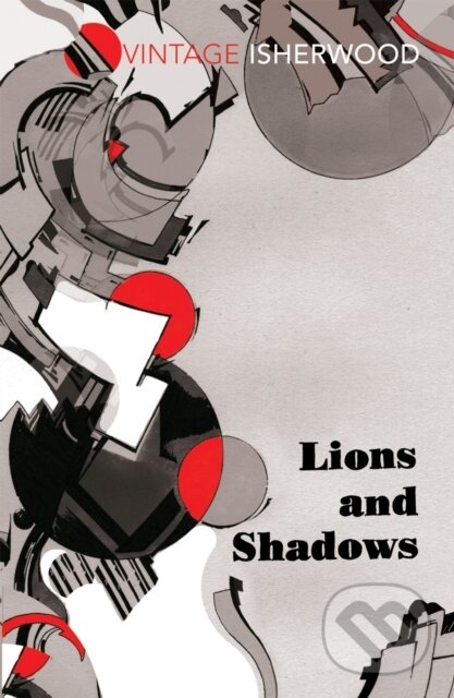 E-kniha: Lions and Shadows (Christopher Isherwood). Random House, 2013 E-kniha: Lions and Shadows (Christopher Isherwood). Random House, 2013