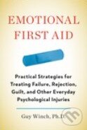 Kniha: Emotional First Aid (Guy Winch). Hudson Street Press, 2013 Kniha: Emotional First Aid (Guy Winch). Hudson Street Press, 2013