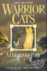 Kniha: A Dangerous Path (Erin Hunter). HarperCollins, 2007 Kniha: A Dangerous Path (Erin Hunter). HarperCollins, 2007