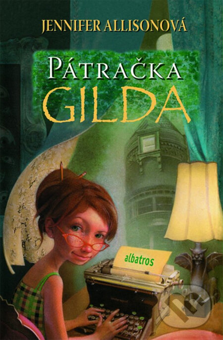 Kniha: Pátračka Gilda (Jennifer Allisonová). Albatros CZ, 2014 Kniha: Pátračka Gilda (Jennifer Allisonová). Albatros CZ, 2014