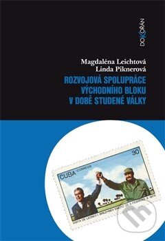Kniha: Rozvojová spolupráce východního bloku v době studené války (Linda Piknerová a Magdaléna Leichtová). Dokořán, 2013 Kniha: Rozvojová spolupráce východního bloku v době studené války (Linda Piknerová a Magdaléna Leichtová). Dokořán, 2013