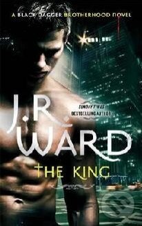 Kniha: The King (J.R. Ward). Piatkus, 2014 Kniha: The King (J.R. Ward). Piatkus, 2014