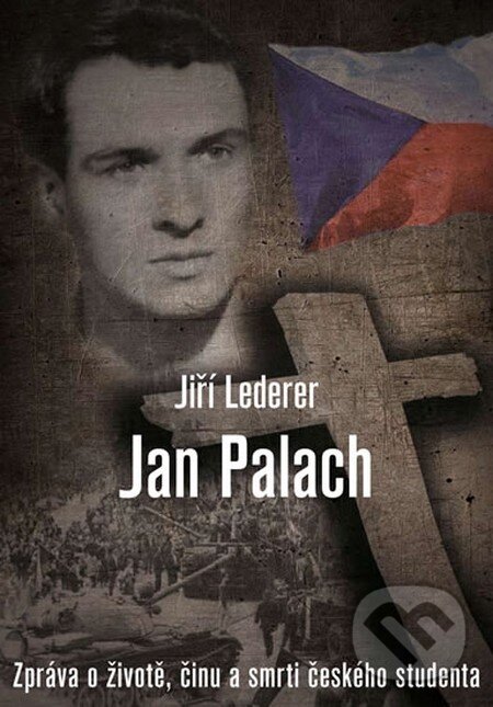 Kniha: Jan Palach (Jiří Lederer). Malý princ, 2014 Kniha: Jan Palach (Jiří Lederer). Malý princ, 2014