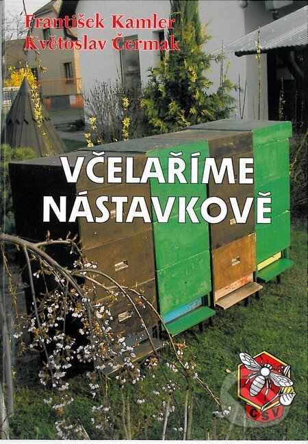 Kniha: Včelaříme nástavkově (František Kamler a Květoslav Čermak). Výzkumný ústav včelařský v Dole, 2003 Kniha: Včelaříme nástavkově (František Kamler a Květoslav Čermak). Výzkumný ústav včelařský v Dole, 2003