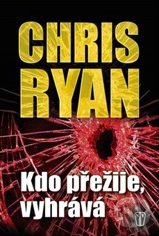 Kniha: Kdo přežije, vyhrává (Chris Ryan). Naše vojsko CZ, 2014 Kniha: Kdo přežije, vyhrává (Chris Ryan). Naše vojsko CZ, 2014
