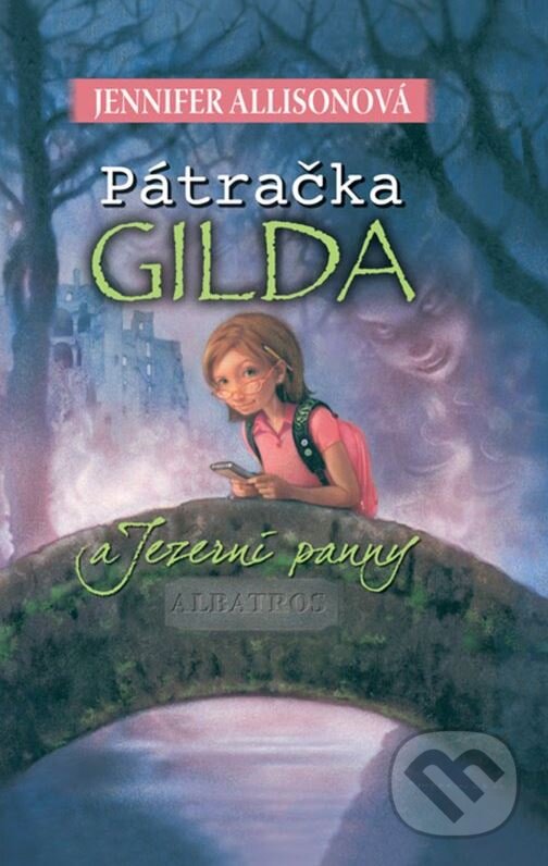 Kniha: Pátračka Gilda a Jezerní panny (Jennifer Allisonová). Albatros CZ, 2014 Kniha: Pátračka Gilda a Jezerní panny (Jennifer Allisonová). Albatros CZ, 2014