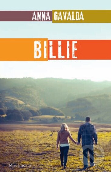 Kniha: Billie (Anna Gavalda). Mladá fronta, 2014 Kniha: Billie (Anna Gavalda). Mladá fronta, 2014