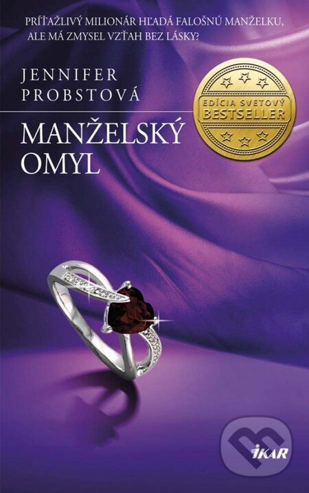 Kniha: Manželský omyl (Jennifer Probst). Ikar, 2014 Kniha: Manželský omyl (Jennifer Probst). Ikar, 2014