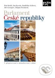 Kniha: Parlament České republiky (Petr Kolář). Leges, 2013 Kniha: Parlament České republiky (Petr Kolář). Leges, 2013