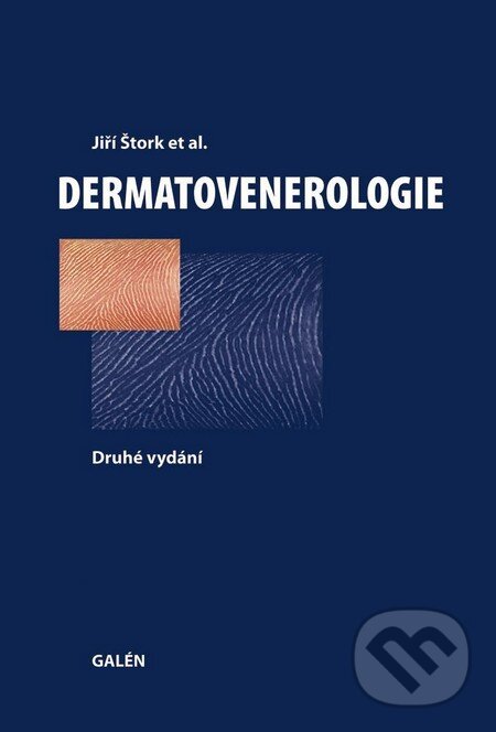 Kniha: Dermatovenerologie (Jiří Štork a kolektív). Galén, 2013 Kniha: Dermatovenerologie (Jiří Štork a kolektív). Galén, 2013