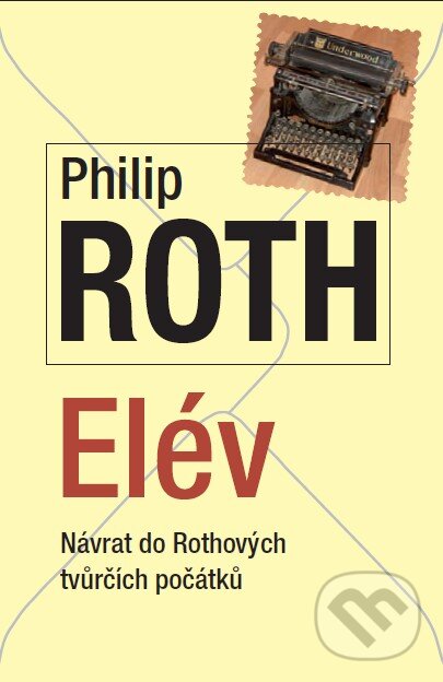 Kniha: Elév (Philip Roth). Mladá fronta, 2014 Kniha: Elév (Philip Roth). Mladá fronta, 2014